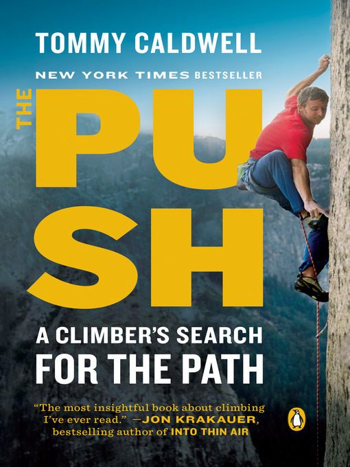 Title details for The Push by Tommy Caldwell - Available